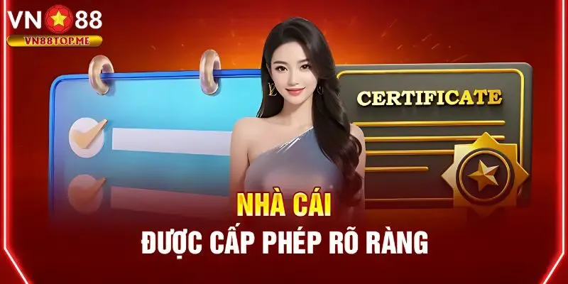 Nhà cái sở hữu giấy phép kinh doanh hợp pháp, uy tín